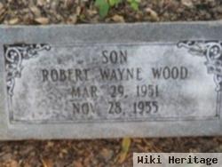 Robert Wayne Wood