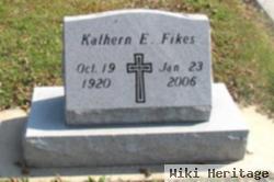 Kathern E. Fikes