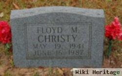 Floyd M Christy