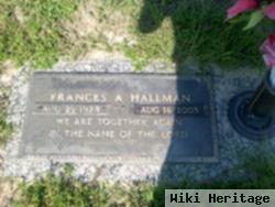 Frances A. Hallman