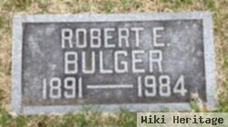 Robert E. "bob" Bulger