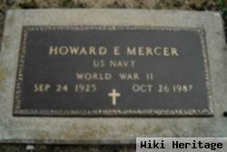 Howard E Mercer