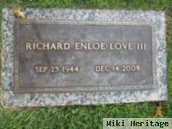 Richard Enloe Love, Iii