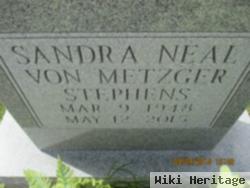 Sandra Neal Von Metzger Stephens
