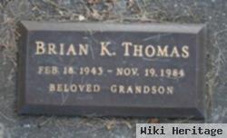 Brian K Thomas