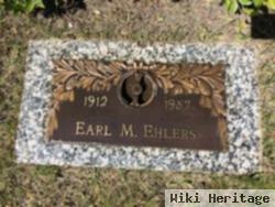 Earl M Ehlers