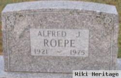 Alfred J Roepe