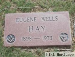 Eugene Wells Hay