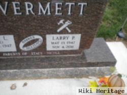 Larry P Vermett