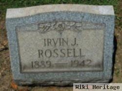 Irvin J Rossell