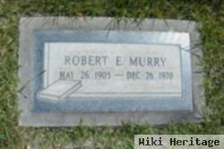 Robert E. Murry