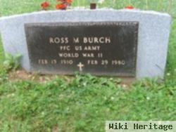 Ross M. Burch