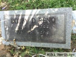 Bobby D. Reno