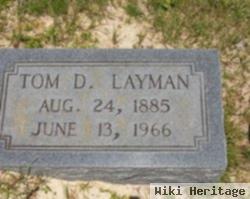 Tom D. Layman