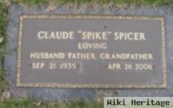 Claude "spike" Spicer