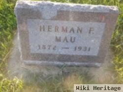 Herman F Mau