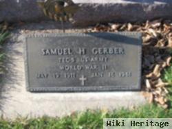 Samuel H Gerber