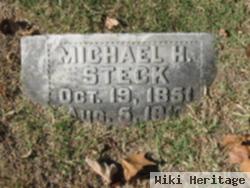 Michael H Steck