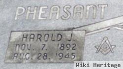 Harold J. Pheasant