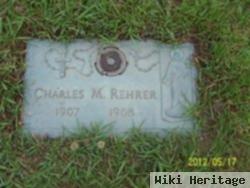 Charles M Rehrer