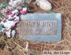 Timmy M. Mikel