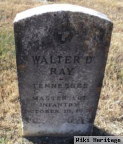 Walter D. Ray