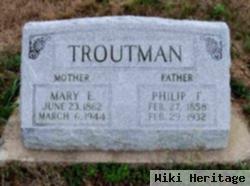 Philip F Troutman