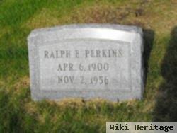 Ralph E Perkins