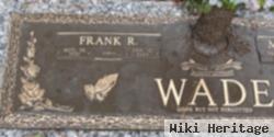 Frank R Wade