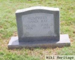 Ray "shad" Humphrey