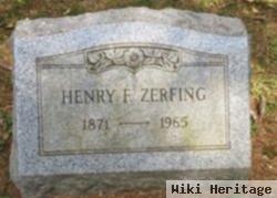 Henry F Zerfing