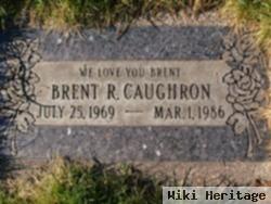 Brent R Caughron