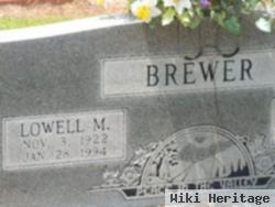 Lowell M Brewer