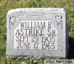 William B Astrike, Sr