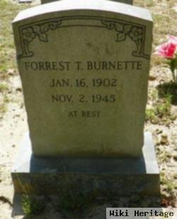 Forrest T Burnette