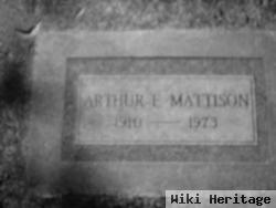 Arthur E Mattison