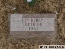 Ty Kerry Detrick