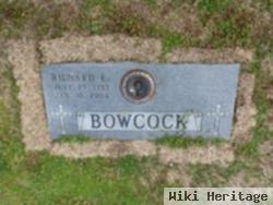 Richard E Bowcock