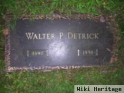 Walter P. Detrick