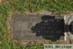 Joseph M Holland, Jr