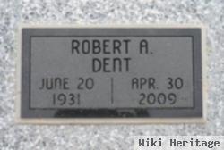 Robert A. Dent