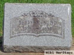 Betty M. Budd