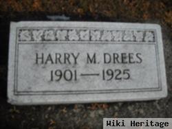 Harry M. Drees