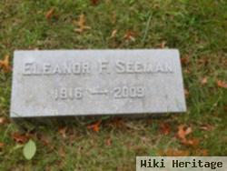 Eleanor F Seeman