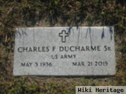 Charles Francis Ducharme, Sr