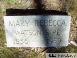 Mary Rebecca Watson Sipe