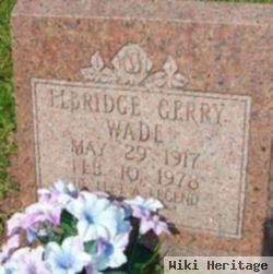 Elbridge Gerry Wade