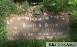 Bradley A. Brocksieck