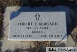 Robert E. Burgard