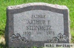 Arthur F Steinmetz